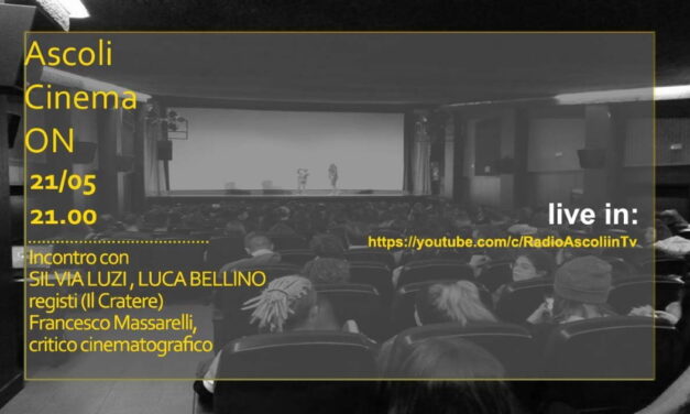 Quinto appuntamento di Ascoli Cinema On